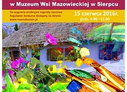 Plakat zachęcający do udziału w konkursie plastyczny „Barwy natury, barwy wsi. Ochrona rodzimych gatunków roślin w Muzeum Wsi Mazowieckiej w Sierpcu”