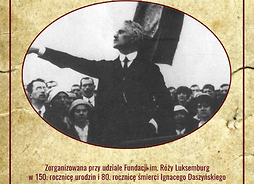 plakat (zdjęcie przemawiającego I. Daszyńskiego ze zbiorów Archiwum Akt Nowych)