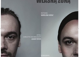 Plakat zapraszający na wydarzenie ze zdjęciem aktora Adama Patera, pół twarzy męskiej, z drugiej strony pół twarzy ucharakteryzowanej na kobietę