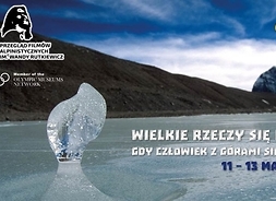 Plakat zapraszający na festiwal ze zdjęciem jeziorka w Himalajach z zamarzniętym w kształt płomienia jęzorem lodu na pierwszym planie