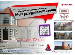Plakat zapraszający na imprezę ze zdjęciami trzech budynków tworzących ciechanowskie muzeum: ekspozycyjnego w Ciechanowie, oddziału w Gołotczyźnie i Zamku Książąt Mazowieckich