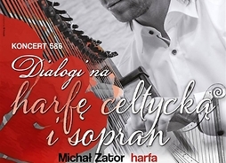 Plakat w formie graficznej zachęcający do udziału w koncercie, zawierający zdjęcie mężczyzny grającego na harfie