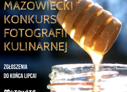 infografika: Mazowiecki konkurs fotografii kulinarnej zgłoszenia do końca lipca